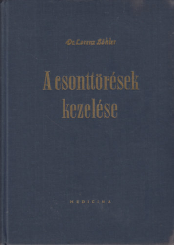 Dr. Lorenz B�hler - A csontt�r�sek kezel�se II.