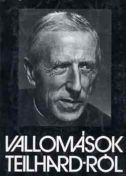 Golen Kroly - Vallomsok Teilhard-rl