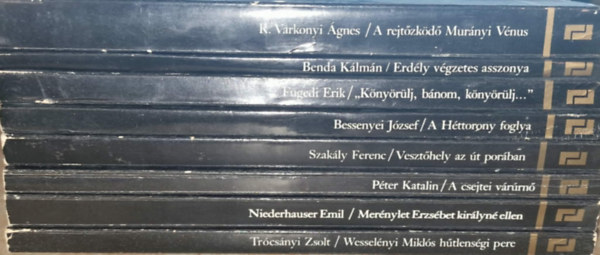 R. Várkonyi Ágnes, Benda Kálmán, Fügedi Erik, Bessenyei József, Szakály Ferenc, Péter Katalin, Niederhauser Emil, Trócsányi Zsolt - 8 db labirintus könyvek