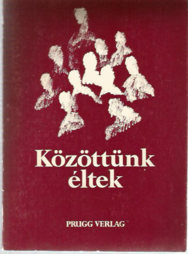 Benk Antal (szerk.) - Kzttnk ltek