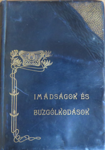 Sz�k�cs J�zsef - Im�ds�gok �s buzg�lkod�sok evangy�lmi prot. kereszty�nek sz�m�ra