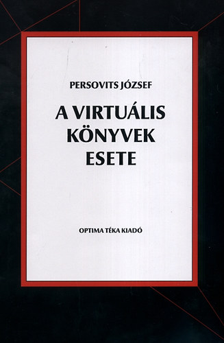 Persovits Jzsef - A virtulis knyvek esete