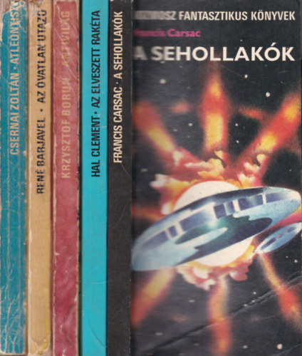 Francis Carsac, Hal Clement, Krzysztov Borun, Ren Barjavel, Csernai Zoltn - 5 db. Kozmosz fantasztikus knyvek (A sehollakk + Az elveszett rakta + Antivilg + Az vatlan utaz + Atlentisz)