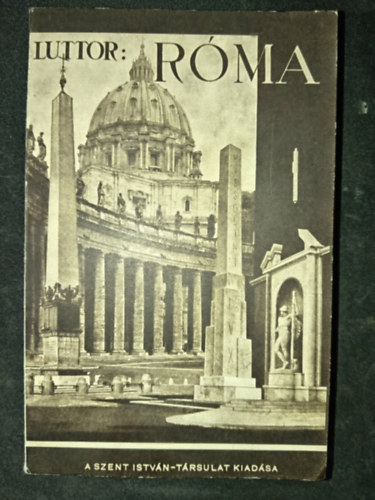 Dr. Luttor Ferenc - R�mai utik�nyv
