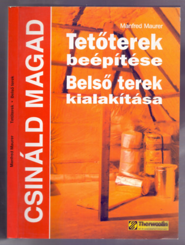 Manfred Maurer - Tetterek beptse - Bels terek kialaktsa (Harmadik kiads)