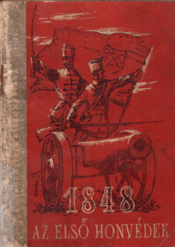 1848: az els honvdek - regnyrszlet