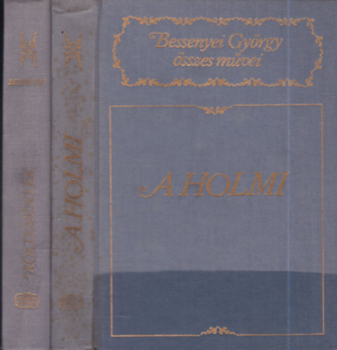 2 db. Bessenyei Gy�rgy �sszes m�vei- Kritikai kiad�s (A holmi + K�ltem�nyek)