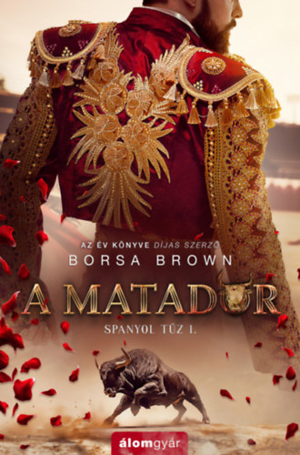 Borsa Brown - A matador - Spanyol tűz 1.