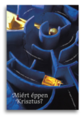 Sztan Pter (szerk) - Mirt ppen Krisztus?
