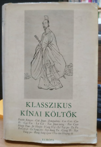 T�kei Ferenc (szerk.), Csongor Barnab�s - Klasszikus k�nai k�lt�k I.