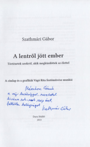Szathmri Gbor - A lentrl jtt ember - Dediklt!