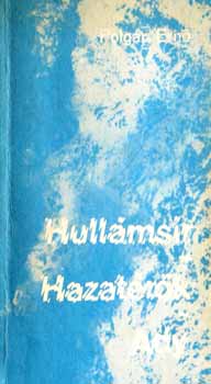Polgár Ernő - Hullámsír ,Hazatérők ,Ady (dedikált)