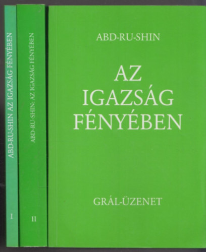 Az igazság fényében I-III. - Grál-üzenet