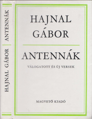 Hajnal G�bor - Antenn�k - V�logatott �s �j versek 1934-1974 (DEDIK�LT!)