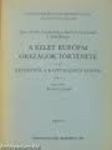 Perényi József (szerk.) - A kelet-európai országok története I.: Kezdettől a kapitalizmus...2.f.