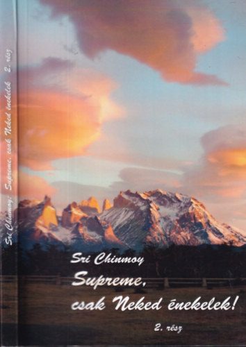 Sri Chinmoy - Supreme, csak neked nekelek! 2. rsz