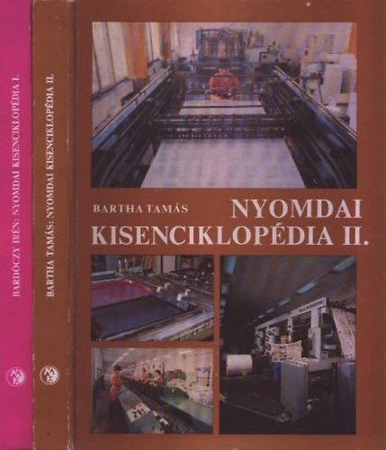Bartha Tam�s; Bard�czy Ir�n - Nyomdai kisenciklop�dia I-II.