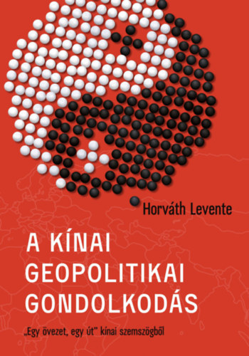 Horvth Levente - A knai geopolitikai gondolkods