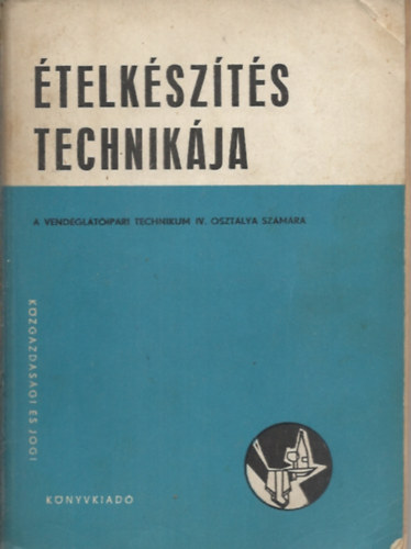 Dr. Domokos Lszln, Dr. Ketter Lszl, Trs Emil - telkszts technikja - A vendgltipari Technikum IV. oszt. szm.