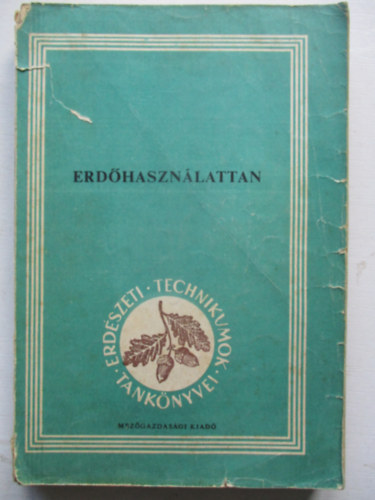 Dr. Tusk� L�szl� - Erd�haszn�lattan