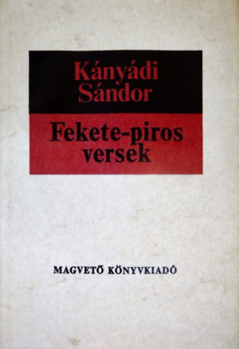 Kányádi Sándor - Fekete-piros versek