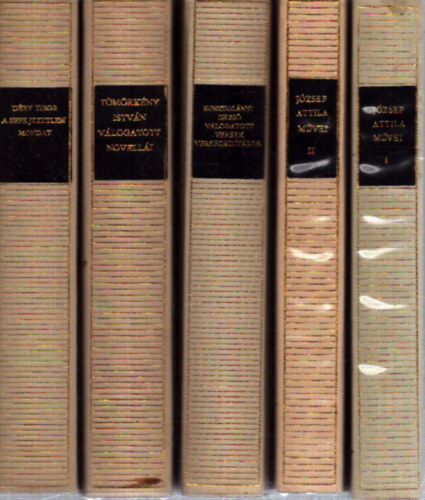 J�zsef Attila, Kosztol�nyi Dezs�, T�m�rk�ny Istv�n, D�ry Tibor - 5 k�tet a Magyar Remek�r�k sorozatb�l: J�zsef Attila m�vei I-II. - Kosztol�nyi Dezs�: V�logatott versek, versford�t�sok - T�m�rk�ny Istv�n v�logatott novell�i - A befejezetlen mondat