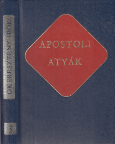 Vany� L�szl� (szerk.) - Apostoli aty�k (�kereszt�ny �r�k 3.)