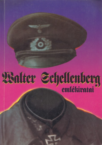 Walter Schellenberg - Walter Schellenberg emlékiratai
