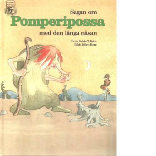 Falstaff, Bjrn Berg - Sagan om Pomperipossa med den langa nsan