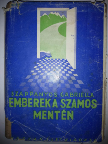 Szappanyos Gabriella - Emberek a Szamos mentén
