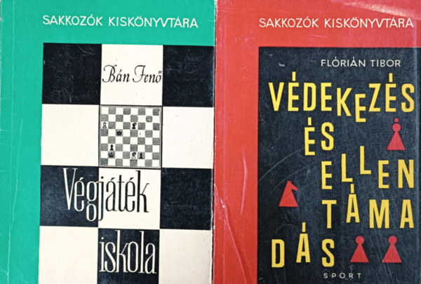 B�n Jen�, Fl�ri�n Tibor - V�dekez�s �s ellent�mad�s + V�gj�t�k iskola (2 k�tet, Sakkoz�k kisk�nyvt�ra)