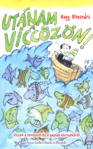 Nagy Alexandra - Utnam a vicczn!