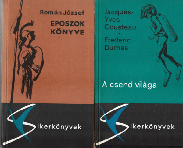 2 db Sikerknyvek, Rmn Jzsef: Eposzok knyve, Jacques-Yves Cousteau - Frederic Dumas: A csend vilga