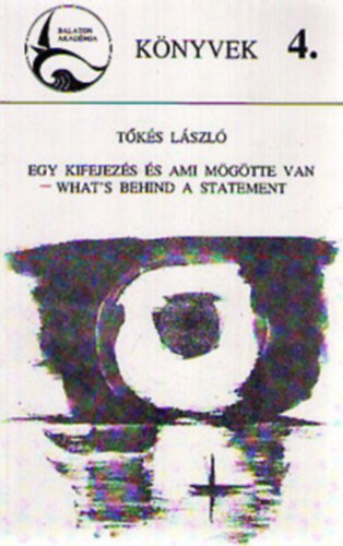 Tks Lszl - Egy kifejezs s ami mgtte van - What's behind a statement