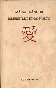 M�rai S�ndor - Ismeretlen k�nai k�lt�