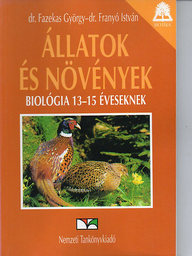 Dr. Fazekas-Dr. Frany - llatok s nvnyek biolgia 13-15 veseknek