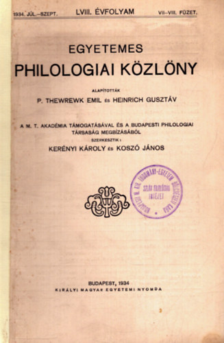 Kernyi Kroly (szerk.), Ksz Jnos (szerk.) - Egyetemes Philologiai kzlny 1934. jl.-szept. LVIII. vfolyam VII-VIII. fzet