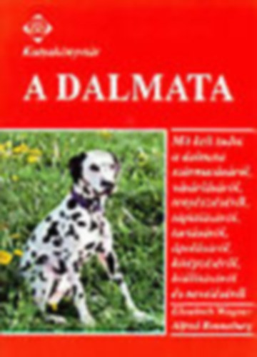 Wagner, E.-Ronneburg, A. - A dalmata (kutyaknyvtr)