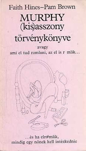 Hines, Faith-Brown, Pam - Murphy (kis)asszony trvnyknyve