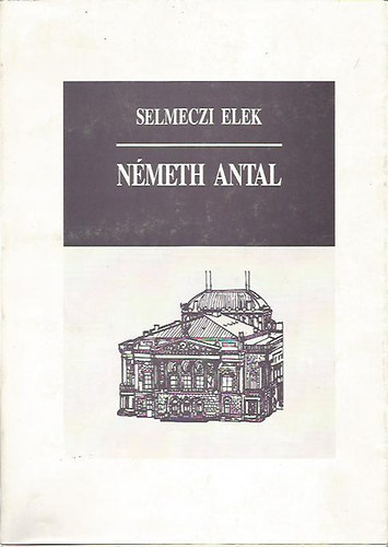 Selmeczi Elek - Németh Antal
