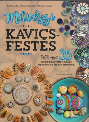 Marisa Redondo, Margaret Vance, F. Sehnaz Bac - Mvszi kavicsfests