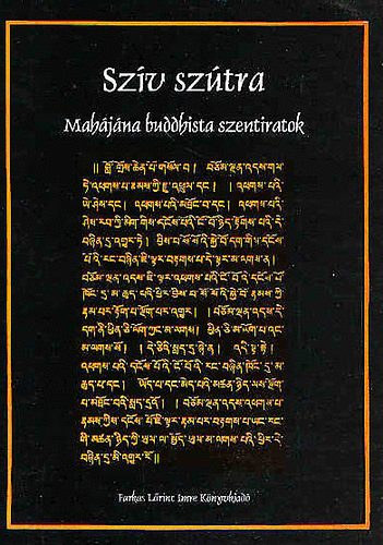 Farkas Lrinc Imre Kiad - Szv szutra-Mahjna buddhista szent iratok