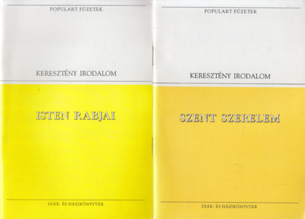 2 db ktet a Populart Fzetek sorozatbl: Keresztny irodalom: Isten rabjai + Szent szerelem