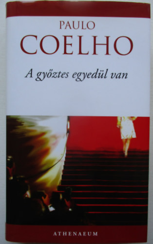 Paulo Coelho - A győztes egyedül van