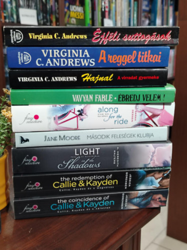 Jessica Sorensen, A. Meredith Walters, Sarah Dessen, Vavyan Fable, Virginia C. Andrews - K�NYVMENT� AJ�NLAT, 9 DB. Sz�rakoztat� irodalom. Callie, Kayden �s a v�letlen, Light in the Shadows, The Redemption of Callie & Kayden - Callie, Kayden �s a megv�lt�s, M�sodik feles�gek klubja, �lom k�t ker�ken, �bredj velem!, Hajnal