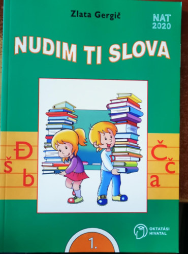 Zlata Gergic - Nudim ti slova - Udžbenik hrvatskoga jezika i književnosti za 1. razred osnovne škole