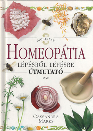 Marks, Cassandra - Homeop�tia l�p�sr�l l�p�sre �tmutat�
