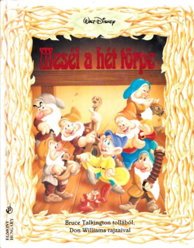 Bruce Talkington - Mesél a hét törpe (Walt Disney)