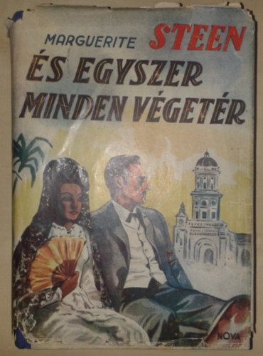 Marguerite Steen - És egyszer minden végetér I-II.