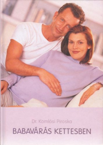 Dr. Komlsi Piroska - Babavrs kettesben